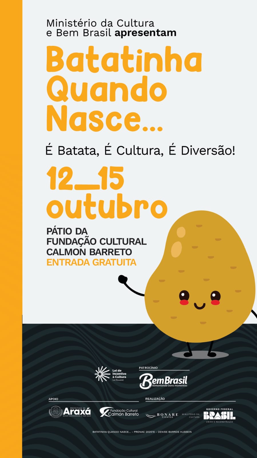 “Batatinha Quando Nasce…” acontece de quinta a domingo, na Fundação Cultural Calmon Barreto