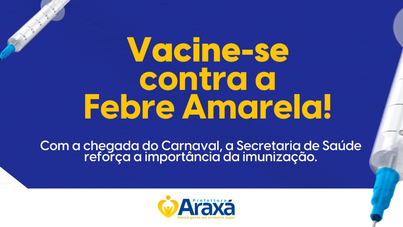 Secretaria de Saúde convoca população para vacinação contra a Febre Amarela (1)