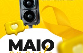 Araxá realiza a Campanha Maio Amarelo de 19 a 23 de maio; confira a programação